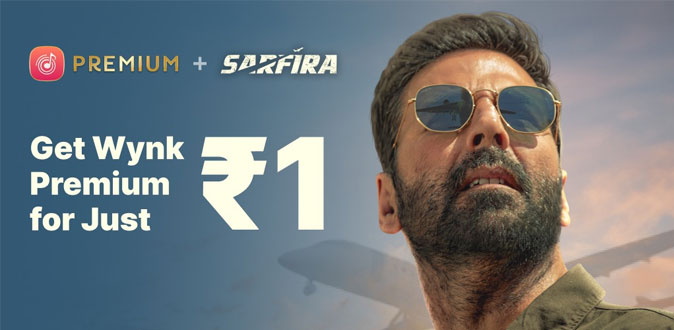 Wynk celebrates the release of Akshay Kumar starrer “Sarfira” with Rs 1/- subscription of Wynk Premium